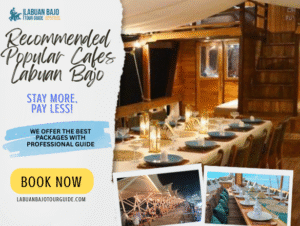 Recommended Popular Cafes Labuan Bajo with the Beast views