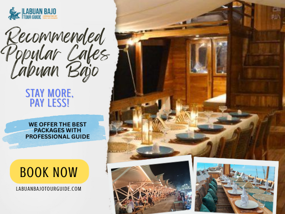 Recommended Popular Cafes Labuan Bajo with the Beast views labuan bajo tour guide (24)